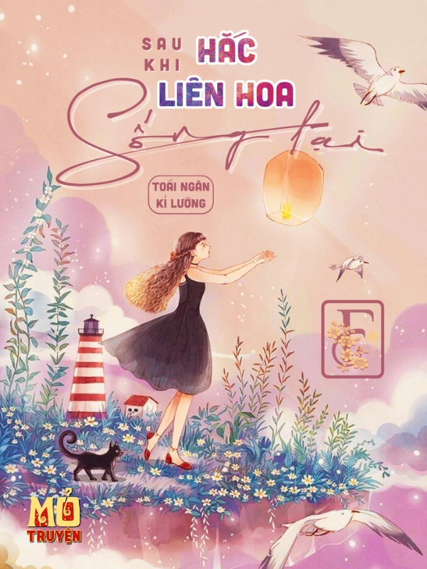 SAU KHI HẮC LIÊN HOA SỐNG LẠI
